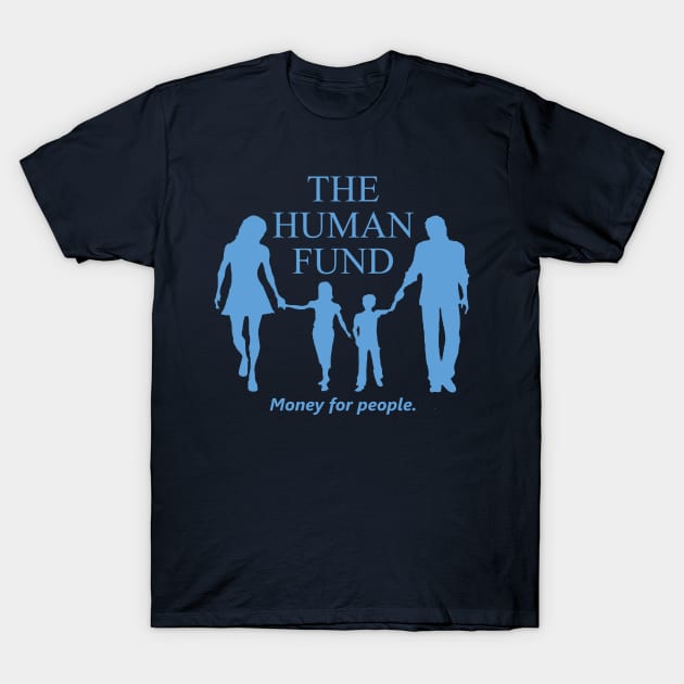 Seinfeld The Human Fund T-Shirt by Bigfinz